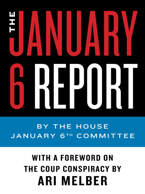 Title details for The January 6 Report by January 6th Committee, The - Wait list
